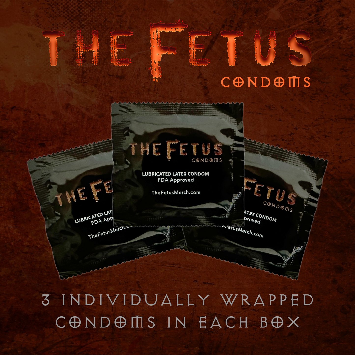 The Fetus Condoms | 1 Box | 3-Individually Wrapped Condoms (Signed)