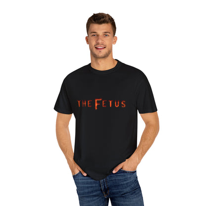 The Fetus: Cotton T-Shirt